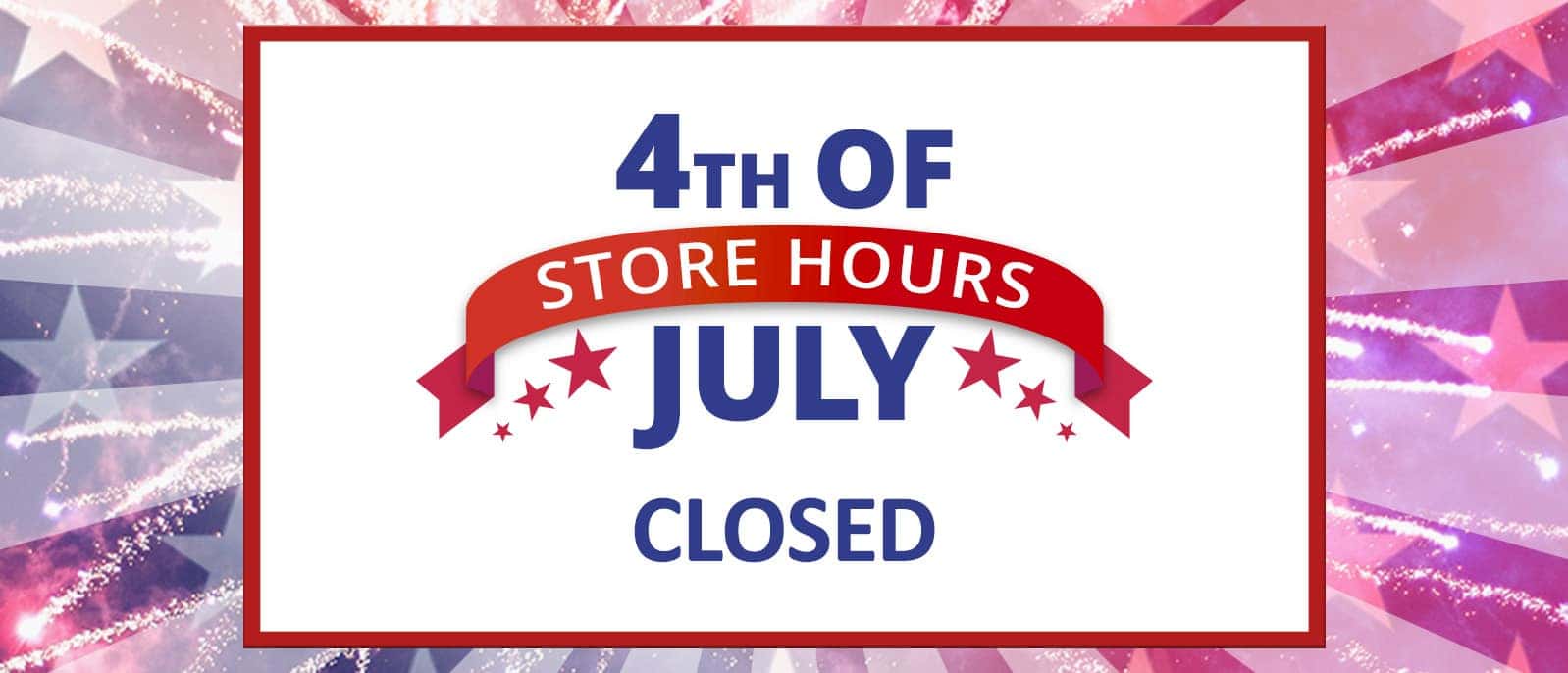4th of July Hours