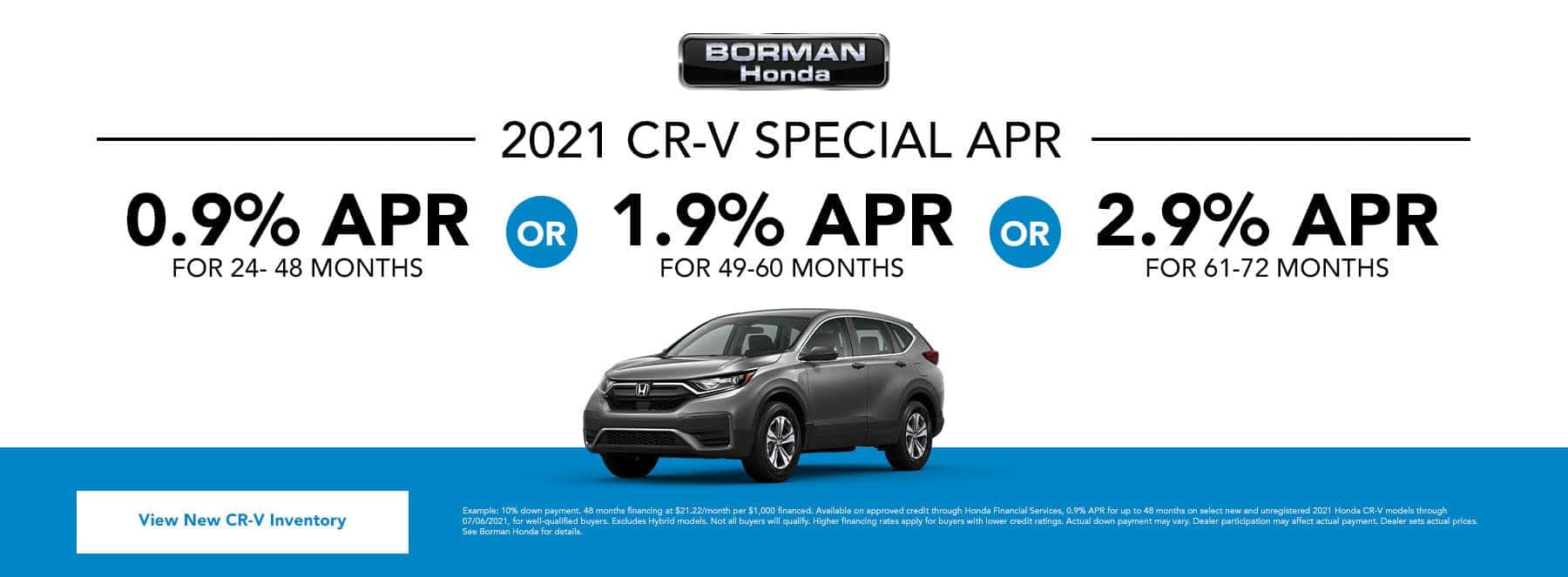 0.9% APR for 24-48 months or 1.9% for 49-60 months or 2.9% for 61-72 months