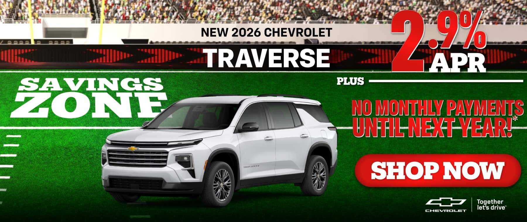 New 2026 Chevrolet Traverse - 2.9% APR PLUS No Monthly Payments Until Next Year!*