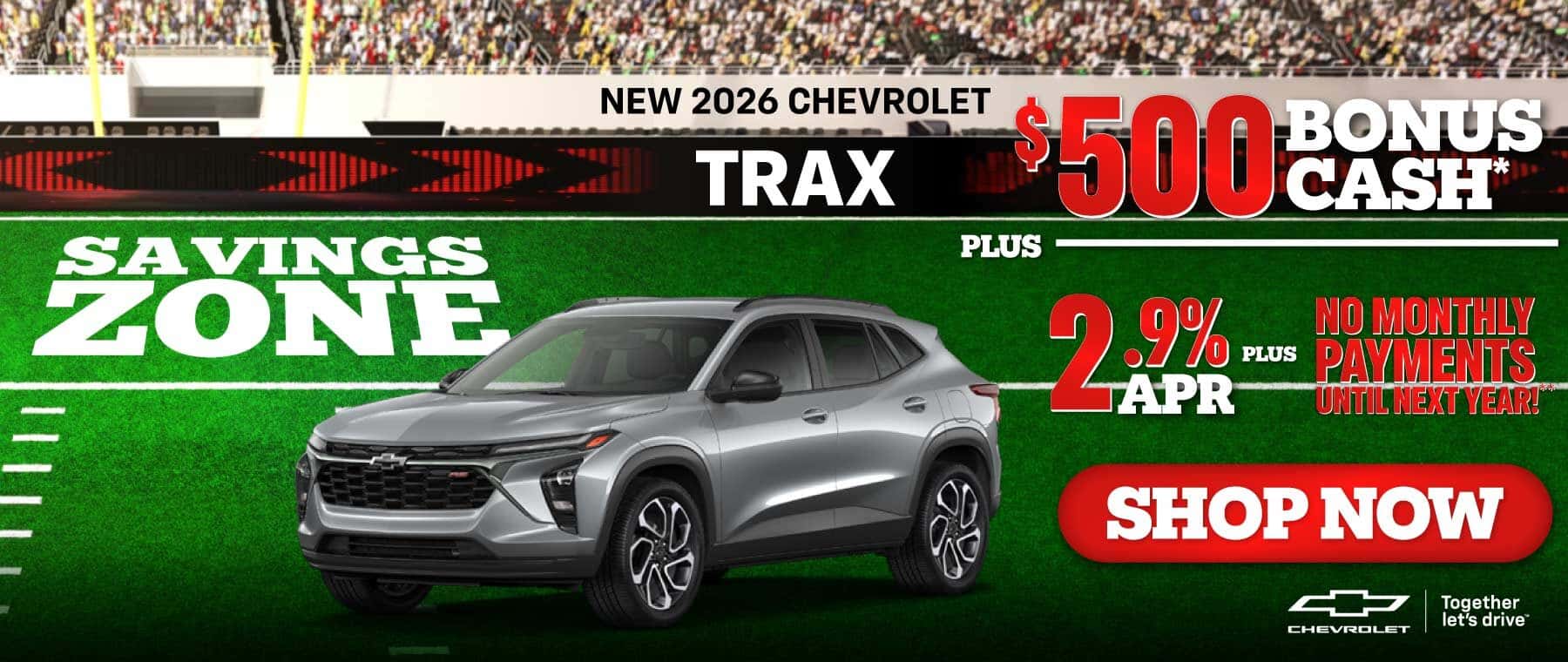 New 2026 Chevrolet Trax - $500 Bonus Cash* PLUS 2.9% APR PLUS No Monthly Payments Until Next Year!**