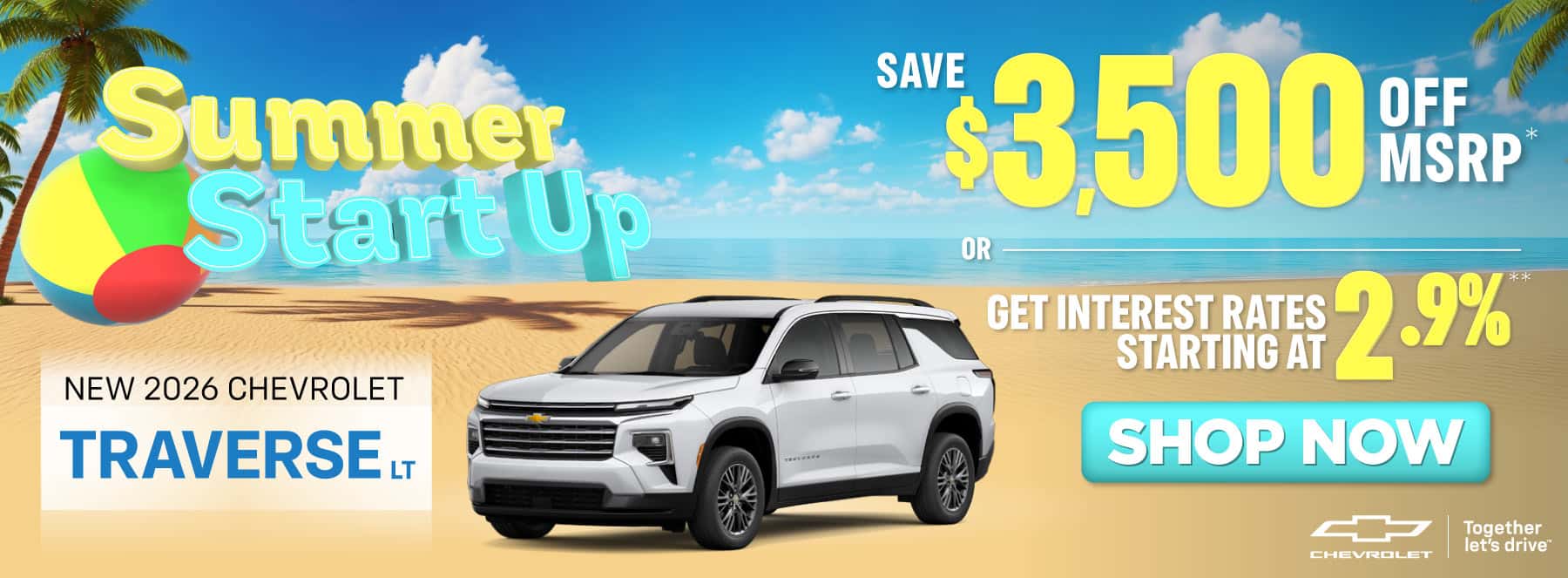 2026 Chevy Traverse LT "Save $3,500 off MSRP* or get interest rates starting at 2.9%**"