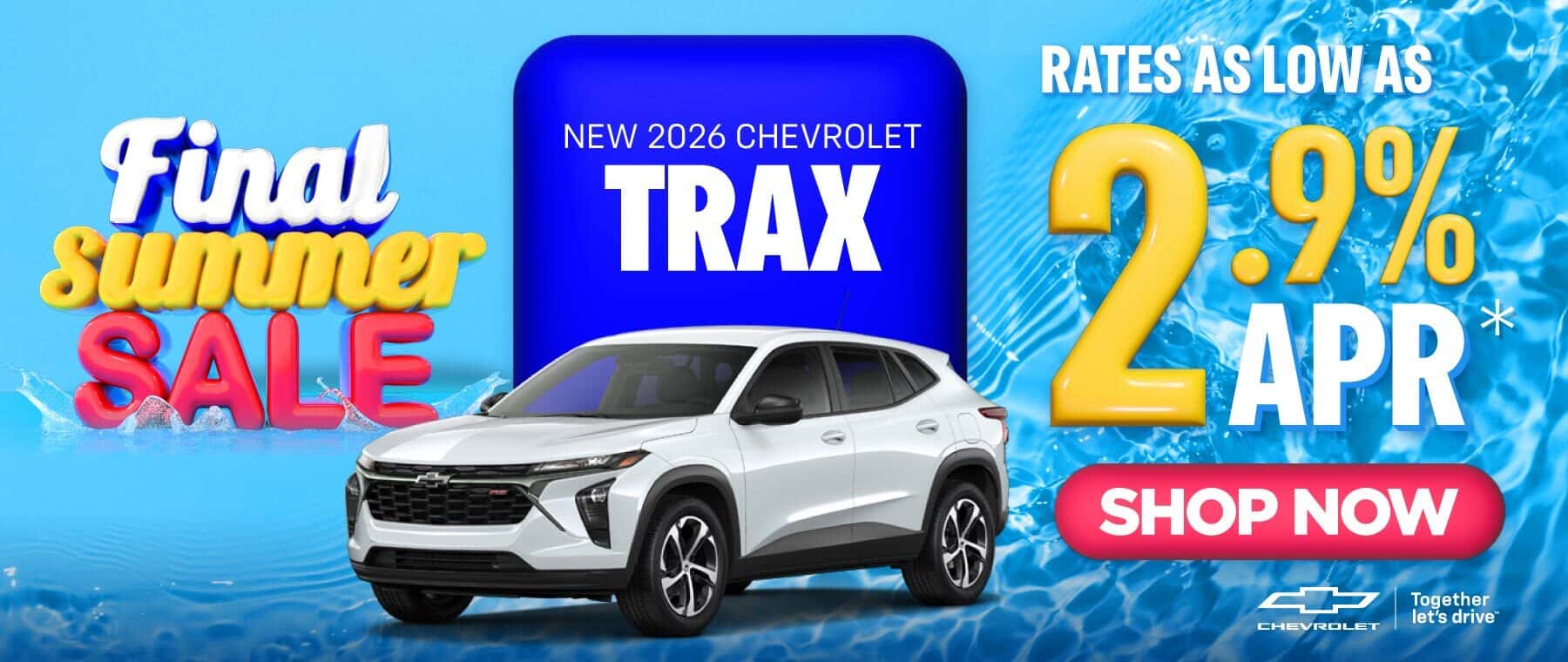 New 2026 Chevrolet Trax Rates as low as 2.9% APR*