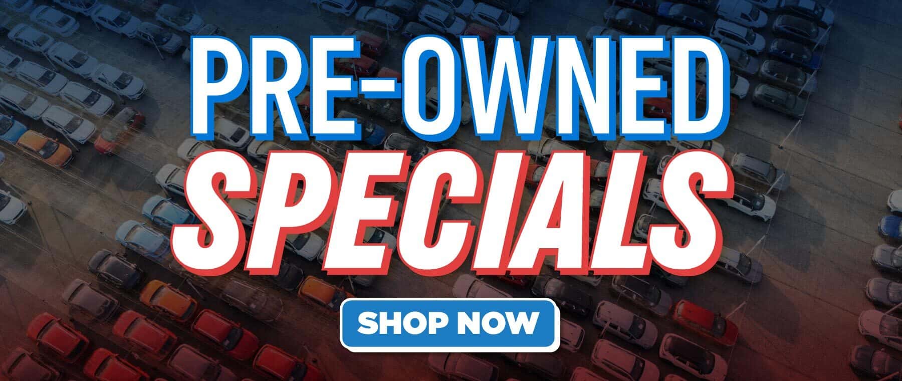 PRE-OWNED SPECIALS