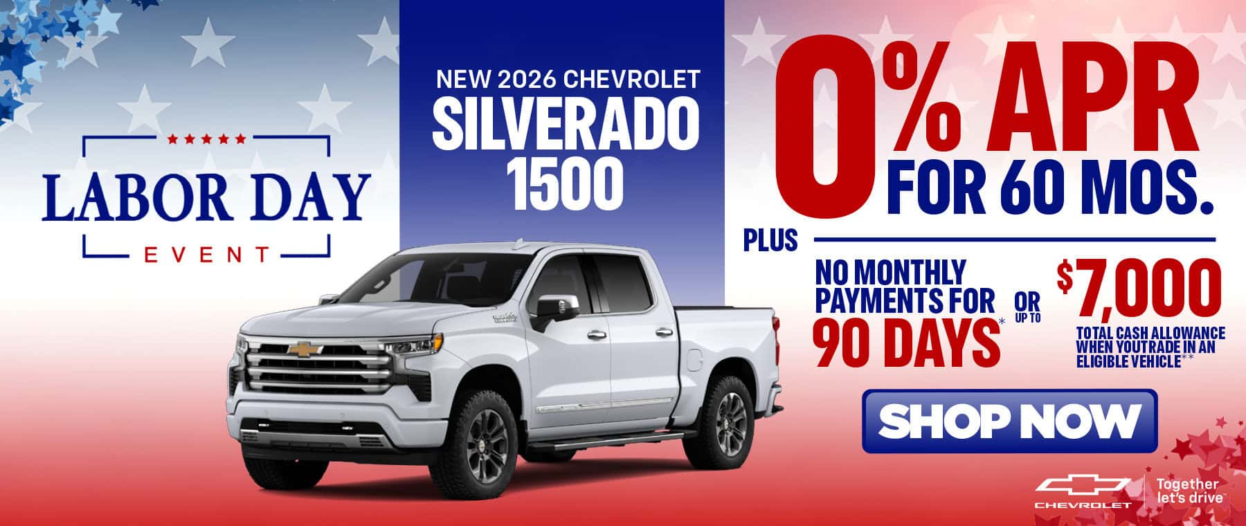 New 2026 Chevrolet Silverado 1500 0% APR 60 Months PLUS No Monthly Payments for 90 Days* or up to $7000 Total Cash Allowance When YouTrade in an Eligible Vehicle**