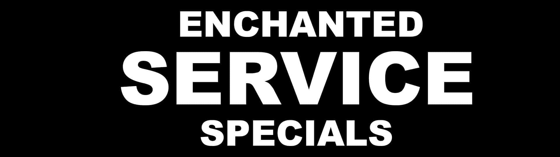 1920X540_enchanted-SERVICE-specials