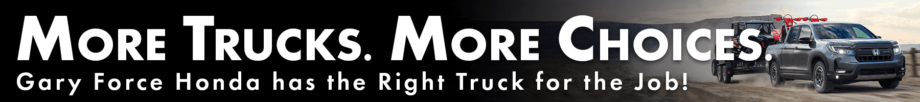 Gary Force Honda Truck Center