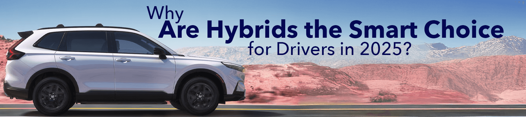 Hybrids are the smart choice