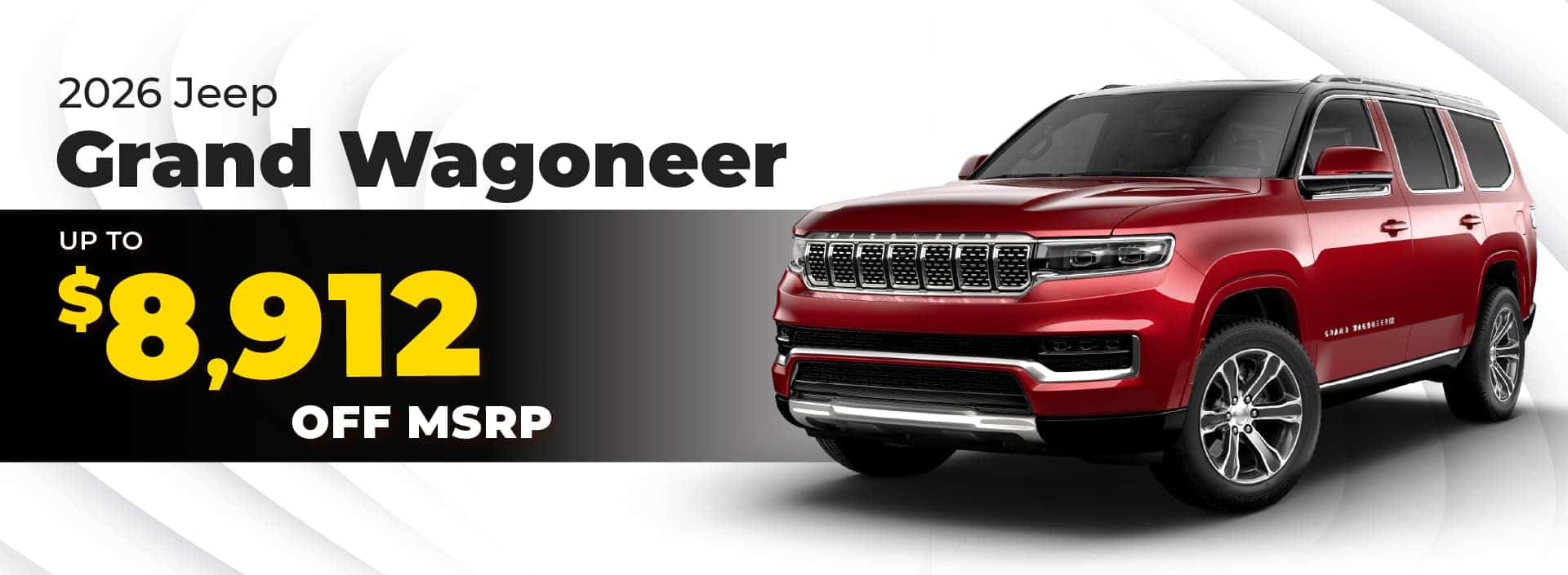 2026 Grand Wagoneer - save up to $8912 off MSRP