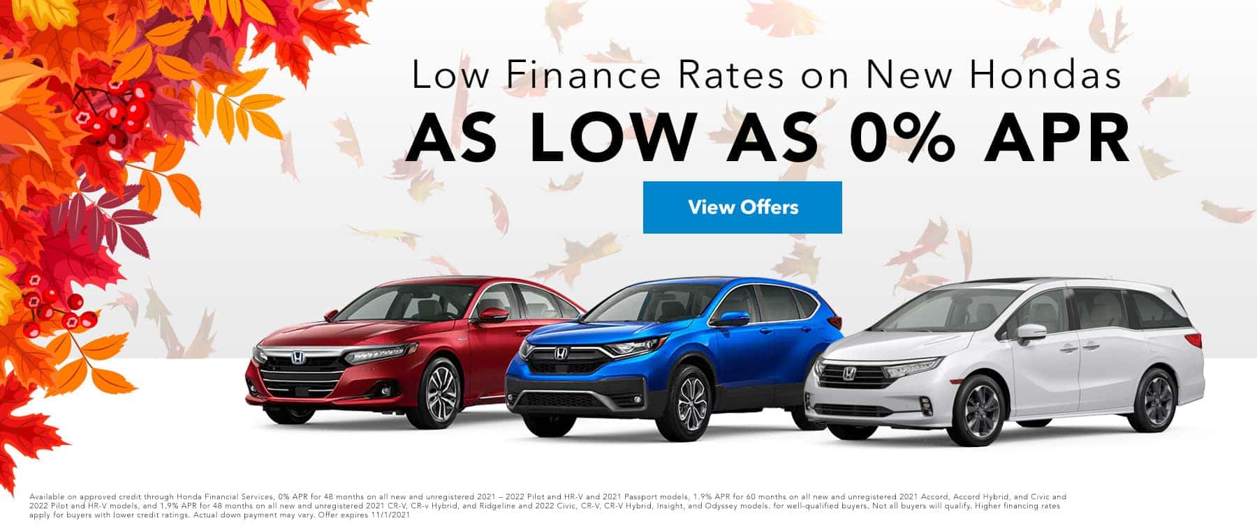 LOW FINANCE RATES ON NEW HONDAS, AS LOW AS 0% APR