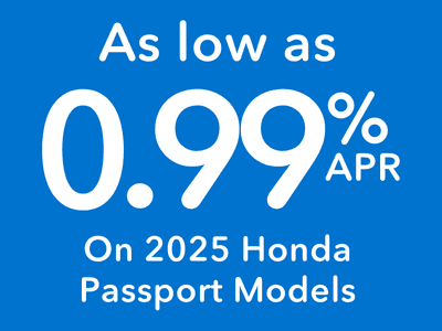 As Low As 0.99% APR on 2025 Passport Models 