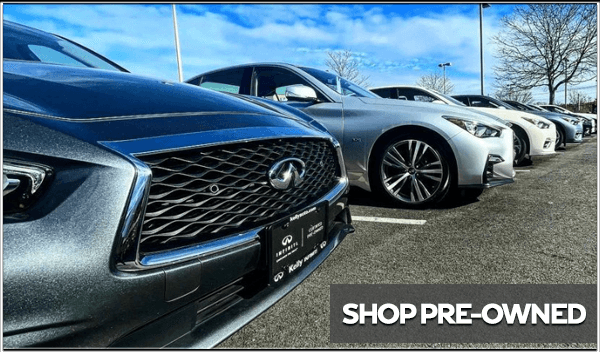 Shop INFINITI Pre-Owned Vehicles at Kelly INFINITI