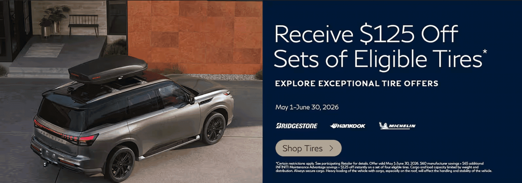 Get 125 Dollars Off Sets of Eligible Tires at Kelly INFINITI now through June 2026