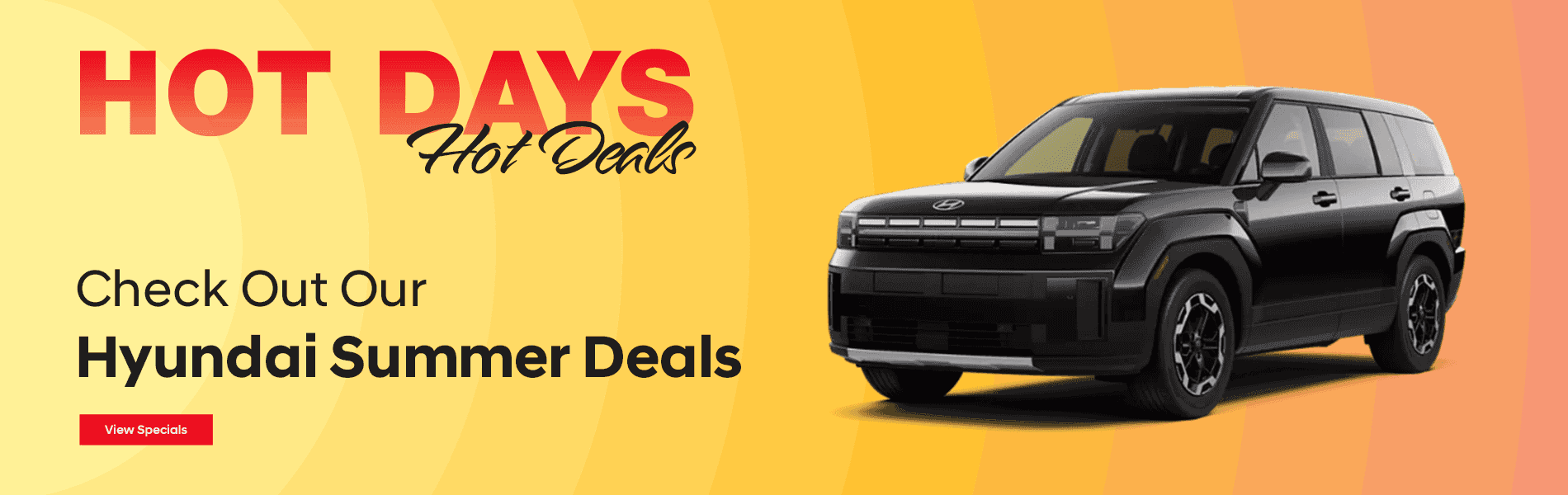 Hot Days, Hot Deals