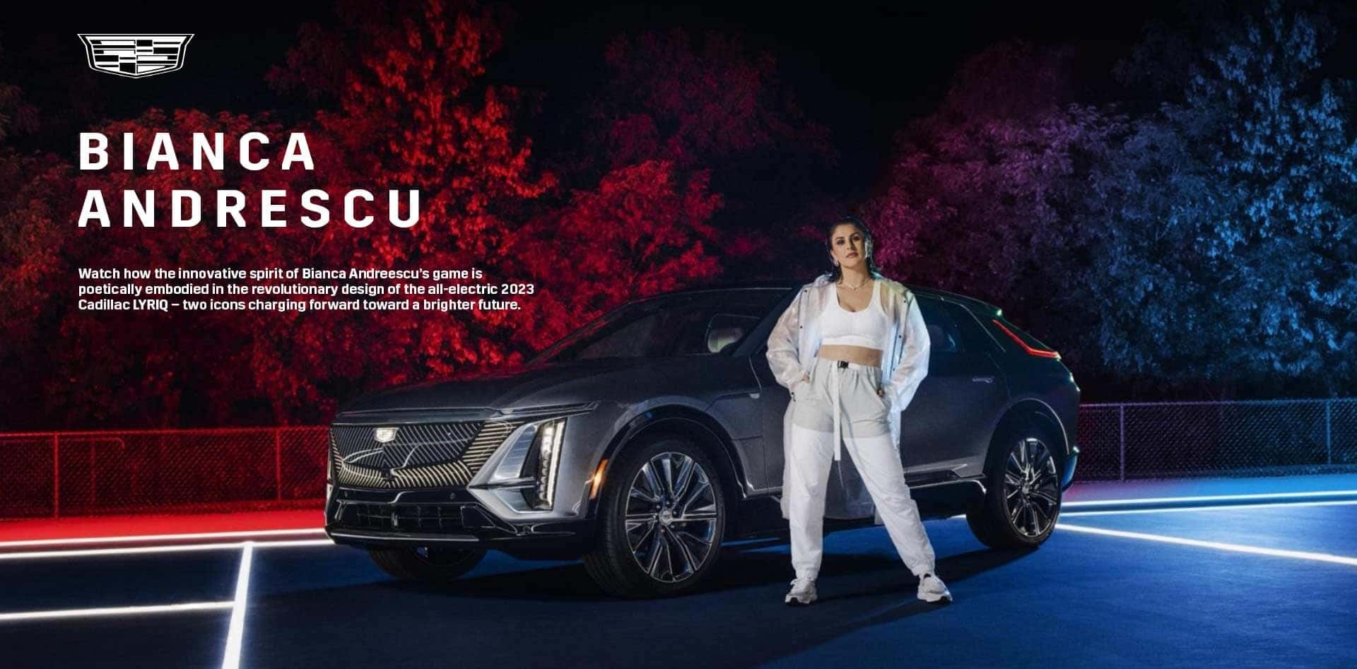 Bianca Andreescu Image with Cadillac Lyriq