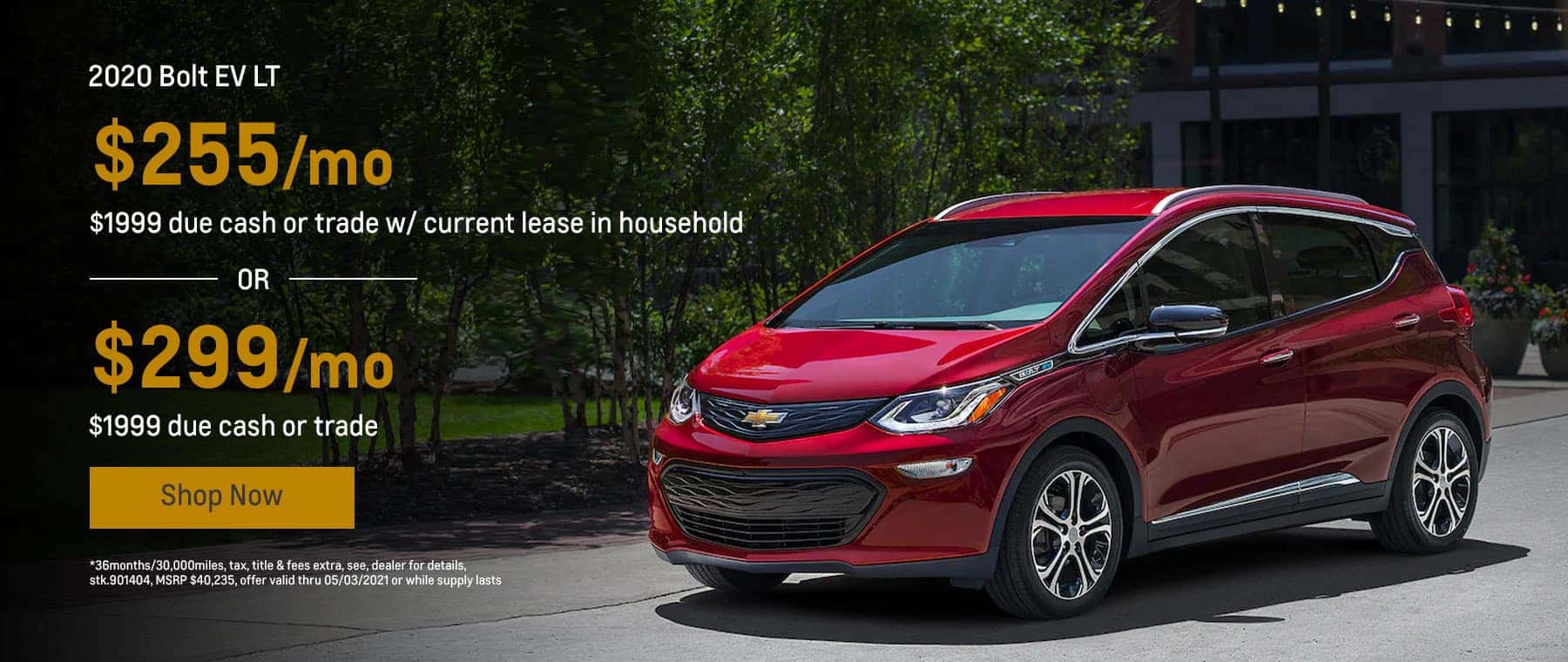 2020 Bolt EV LT, $255mo.* $1999 due cash or trade w/ current lease in household OR $299mo.* $1999 due cash or trade
