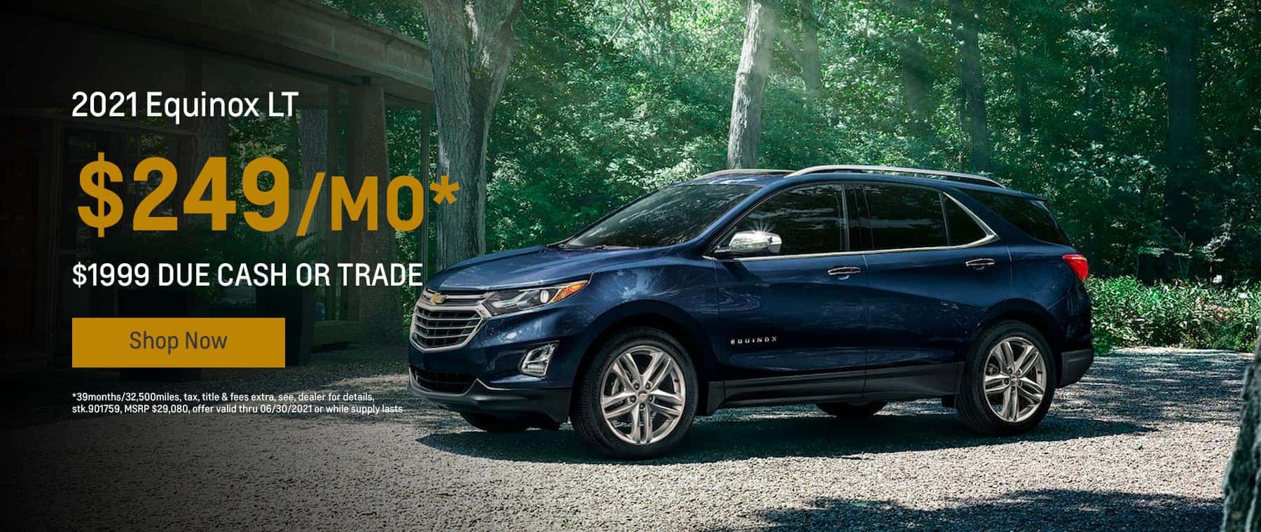 2021 Equinox LT $249mo.* $1999 due cash or trade