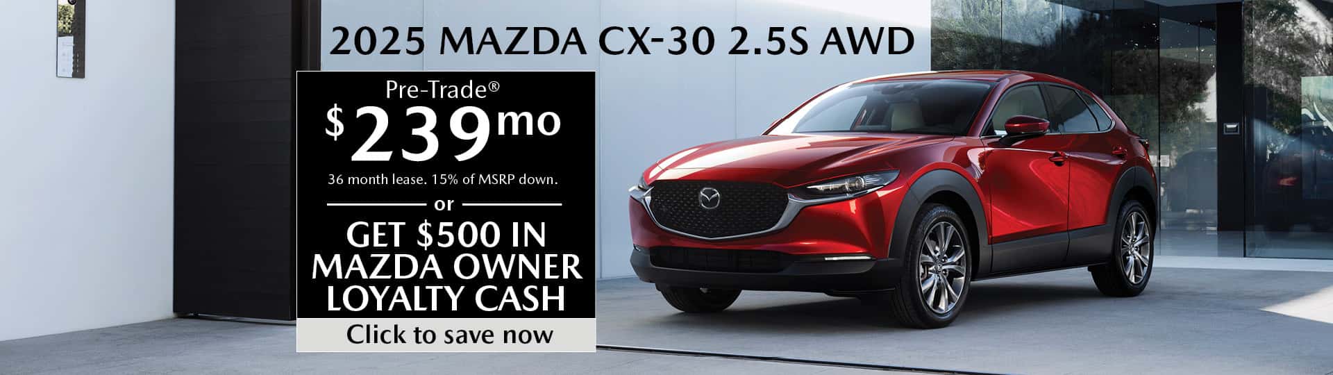 Mazda CX-30 June 2025 Special
