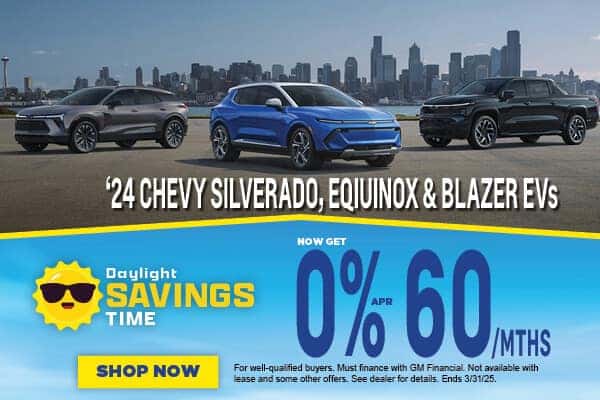 '24 EV Silverado, Blazer & Equinox - 0% Financing available 