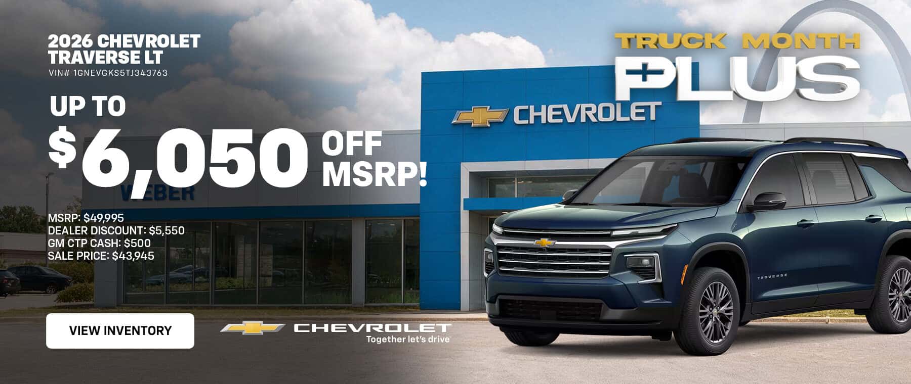 2026 CHEVROLET TRAVERSE LT VIN# 1GNEVGKS5TJ343763 UP TO $5,400 OFF MSRP! DEALER DISCOUNT: $4,900 GM CTP CASH: $500 SALE PRICE: $44,595 TRUCK MONTH LUS CHEVROLET VIEW INVENTORY CHEVROLET Together let's drive