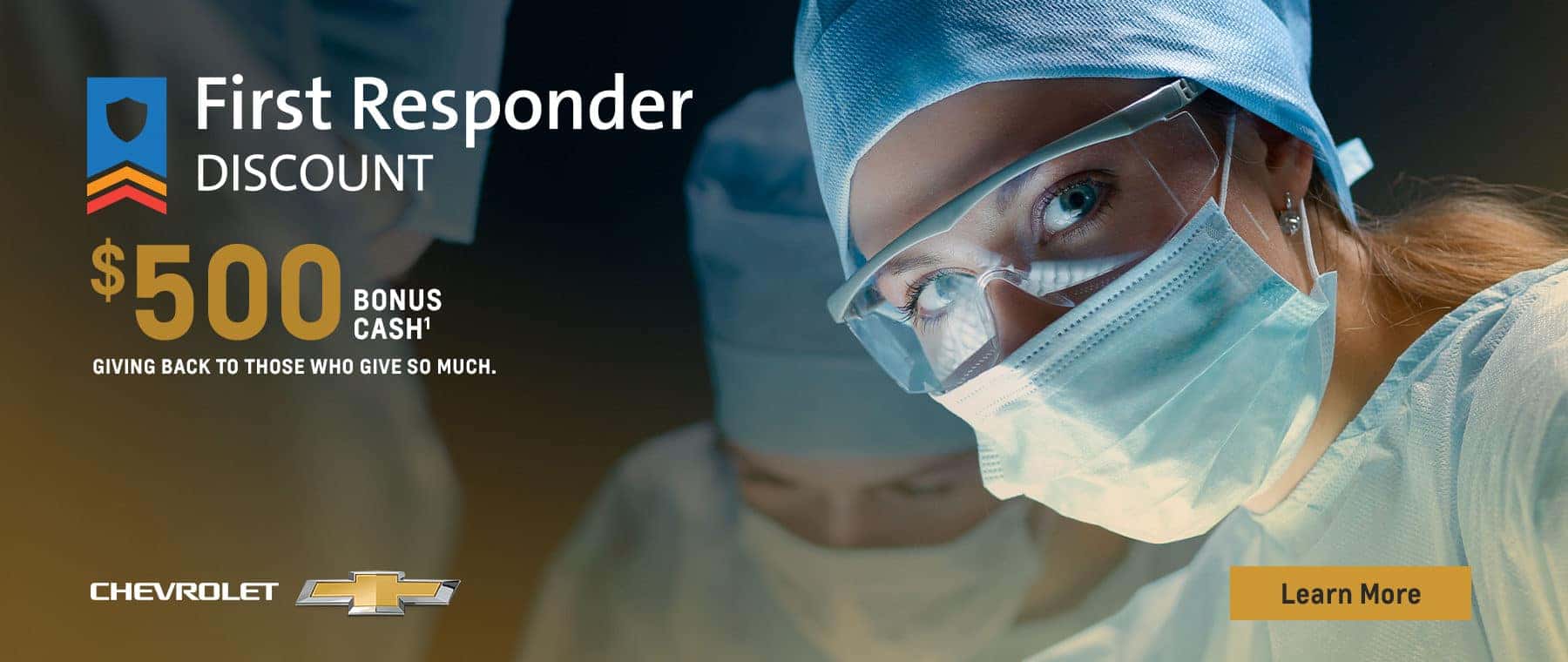 first responder $500 euro chevrolet bonus cash giving back to those who give so much.